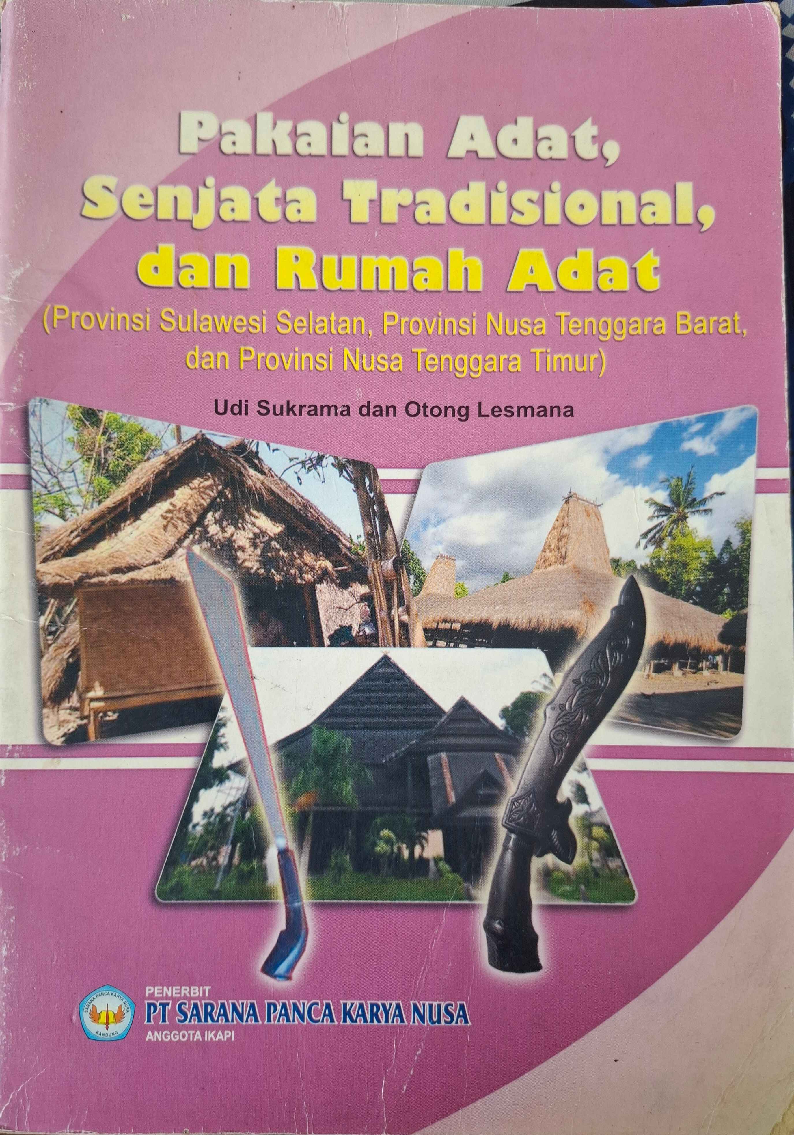 Sampul Pakaian Adat, Senjata Tradisional, dan Rumah Adat