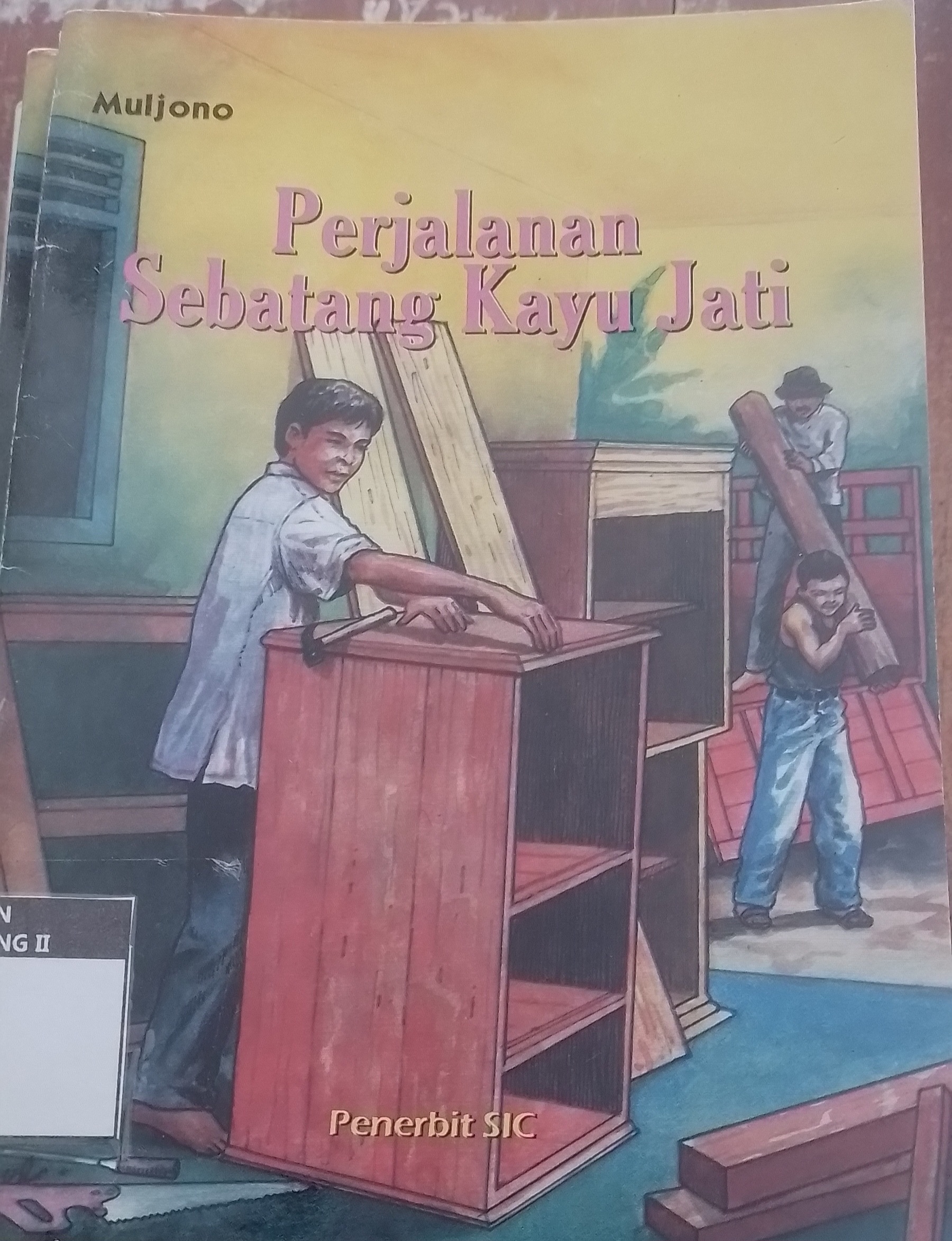 Sampul PERJALANAN SEBATANG KAYU JATI