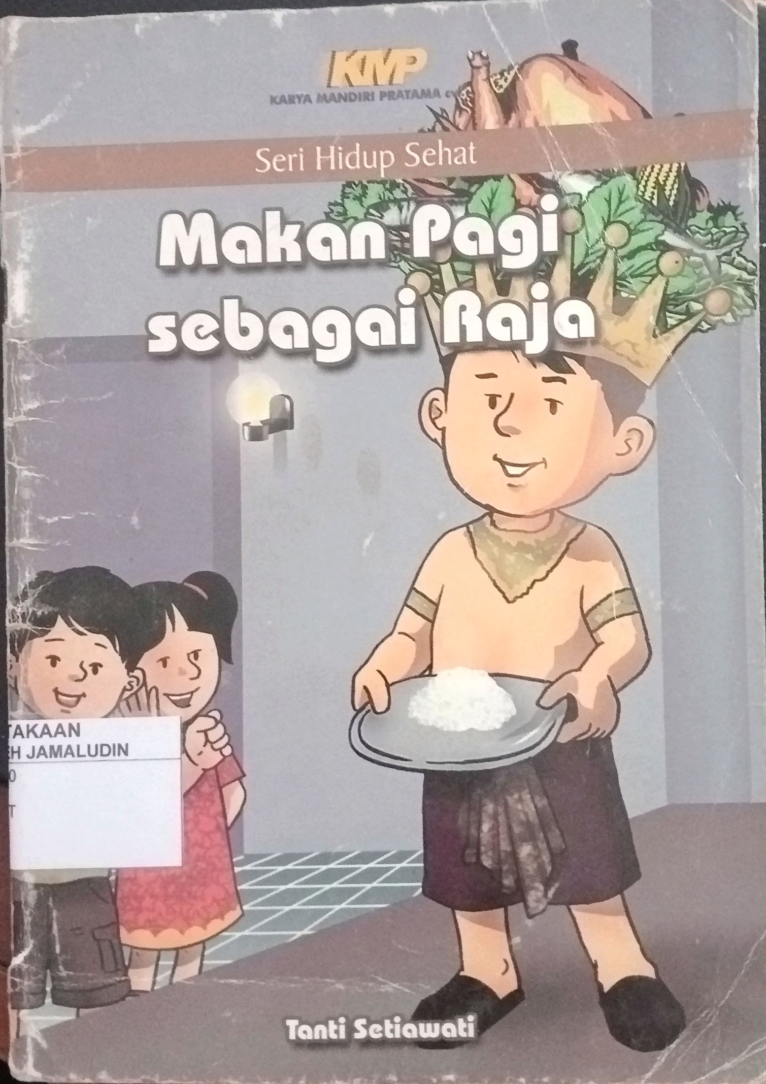 Sampul Seri Hidup Sehat : Makan Pagi Sebagai Raja