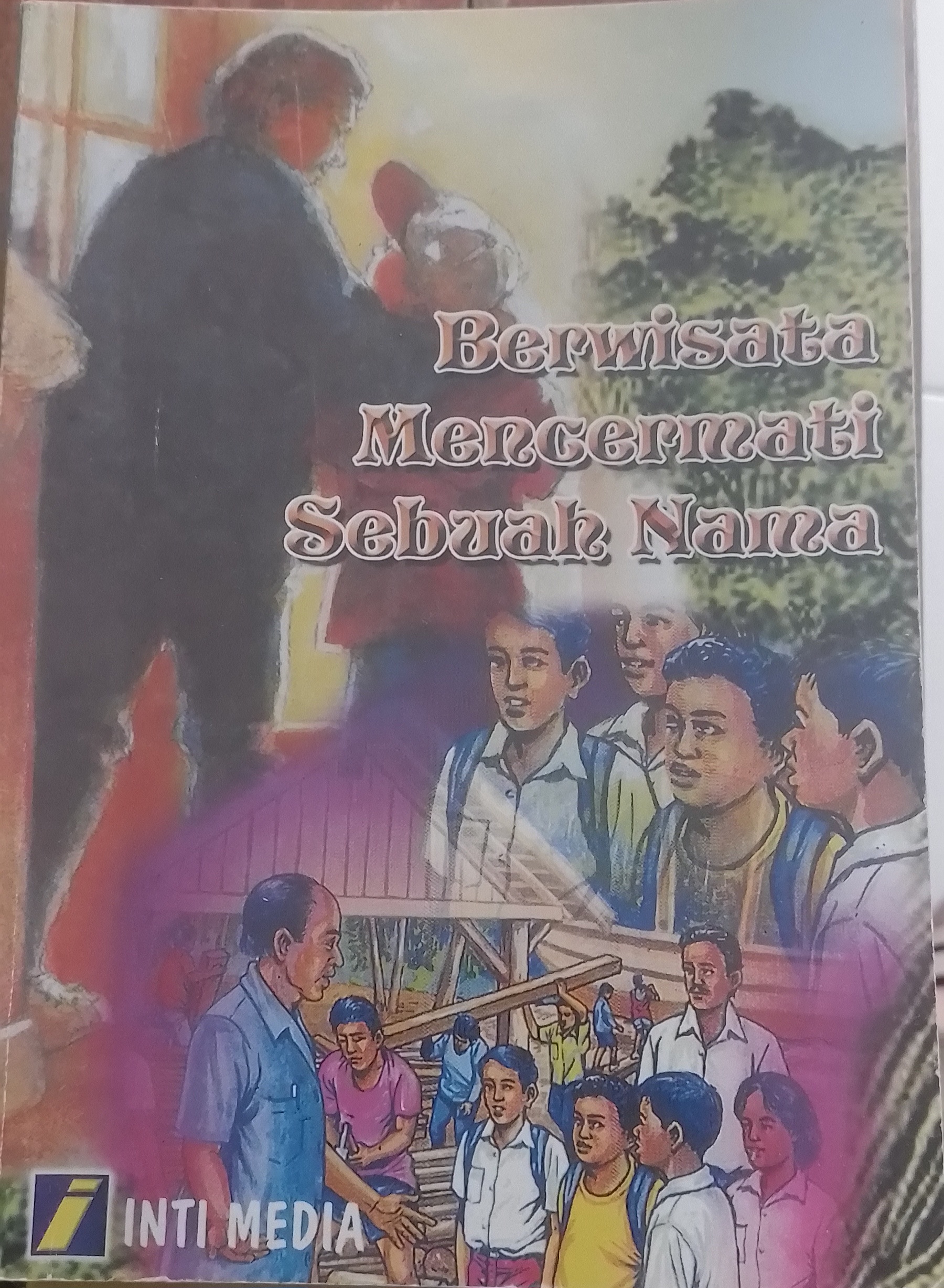 Sampul BERWISATA MENCERMATI SEBUAH NAMA