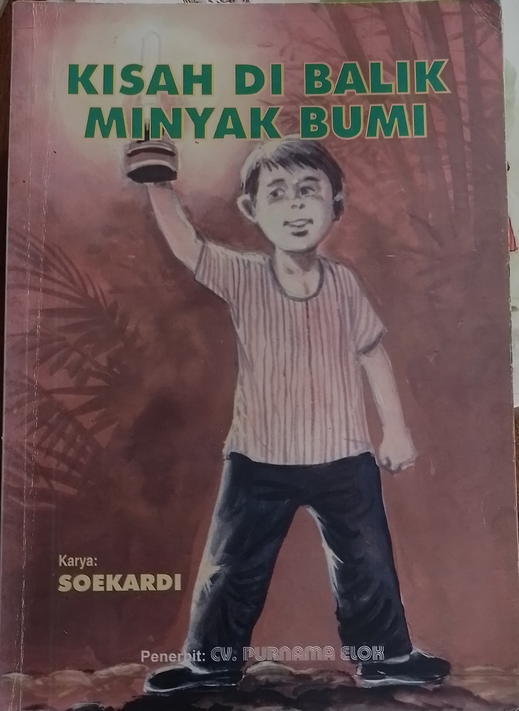 Sampul KISAH DI BALIK MINYAK BUMI