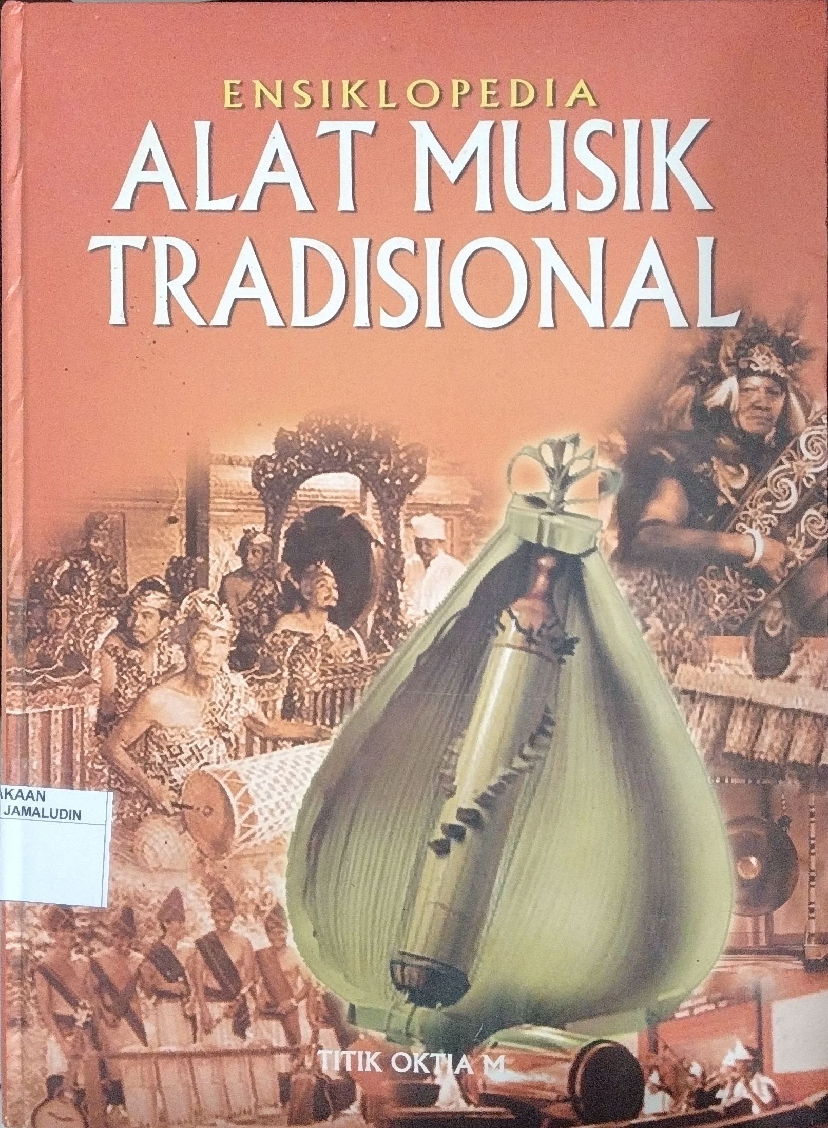 Sampul ENSIKLOPEDIA ALAT MUSIK TRADISIONAL