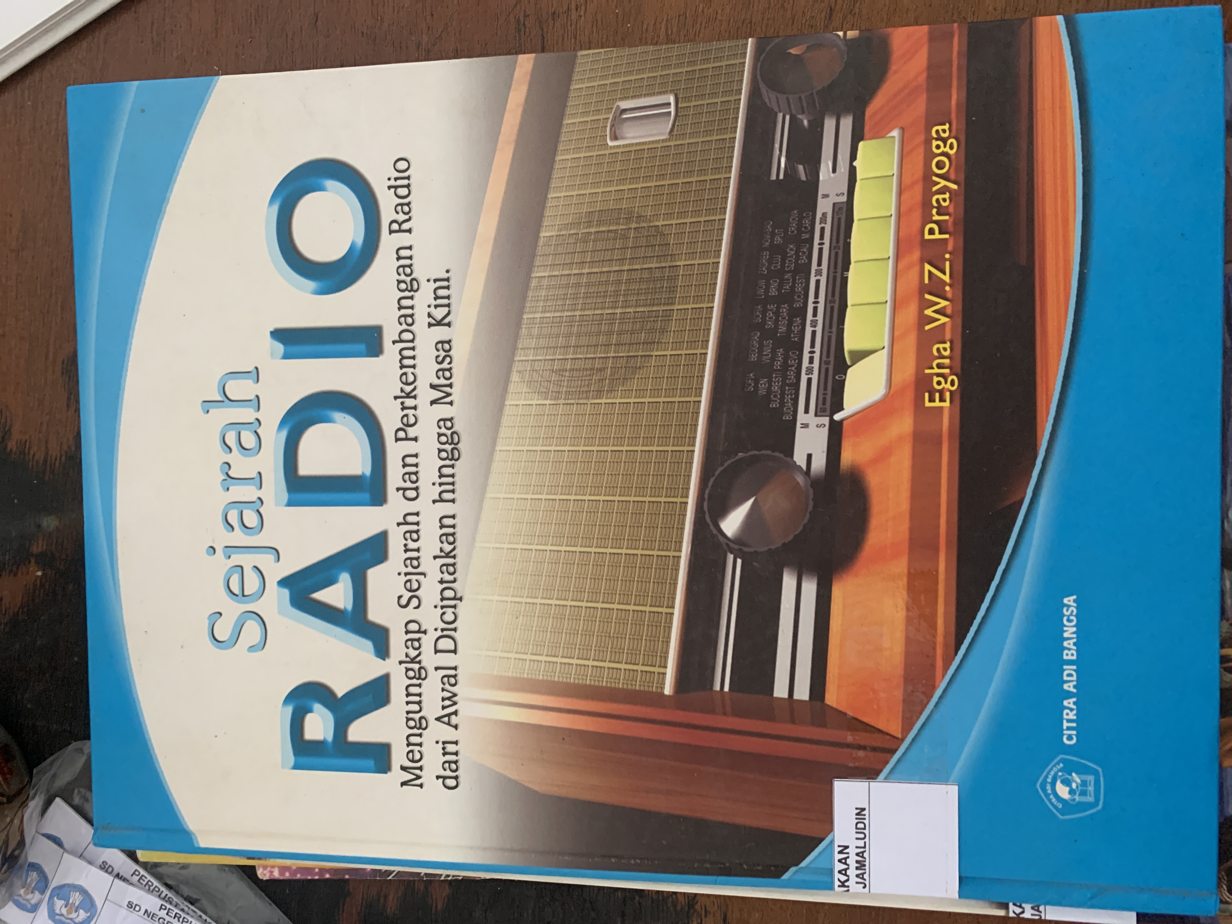Sampul SEJARAH RADIO: Mengungkap Sejarah dan Perkembangan Radio dari Awal Diciptakan hingga Masa Kini